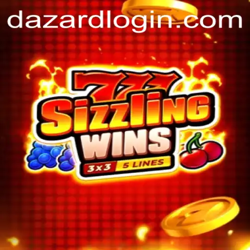 Explore the Excitement of 777 Sizzling Wins with DAZARD