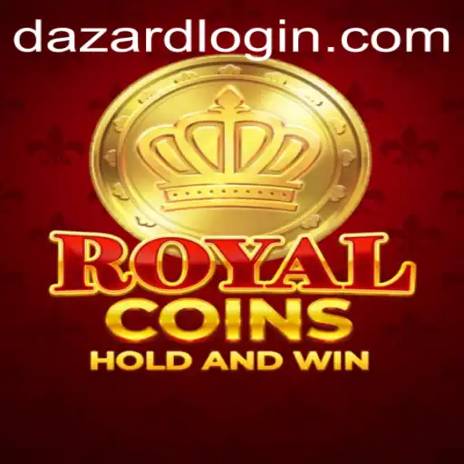 Exploring the World of RoyalCoins: A Dazzling Journey with DAZARD